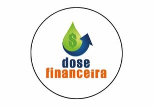 Dose Financeira – Educação financeira na dose certa!